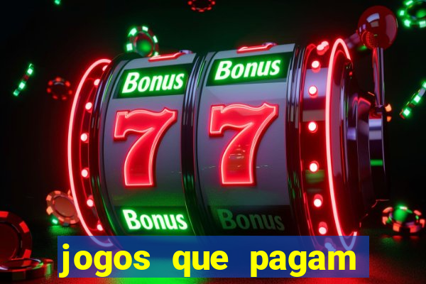 jogos que pagam dinheiro de verdade sem precisar depositar